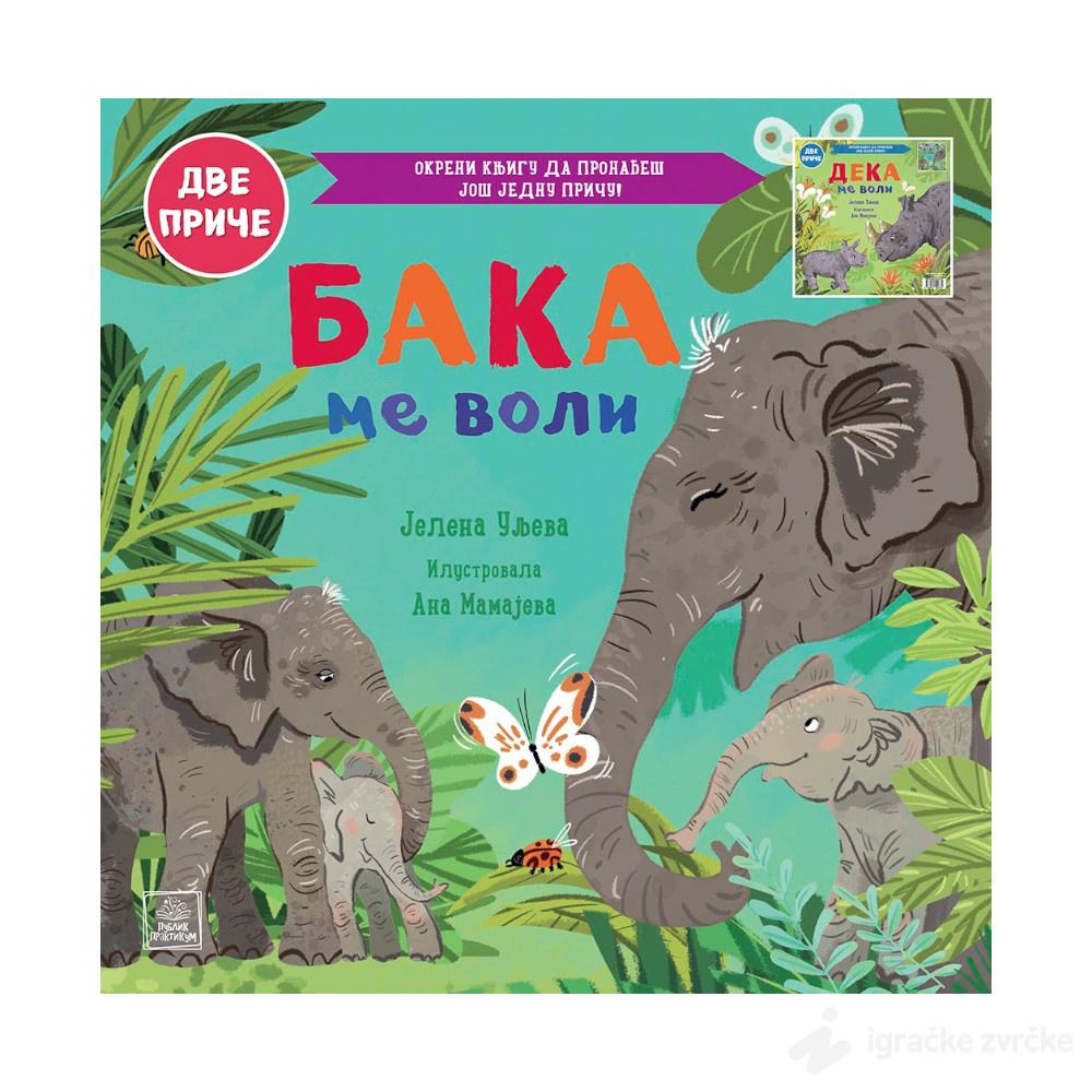 Baka me voli / Deka me voli - Dvostrana slikovnica