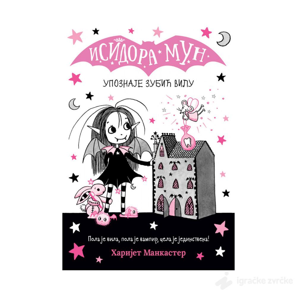 Isidora Mun upoznaje zubić vilu