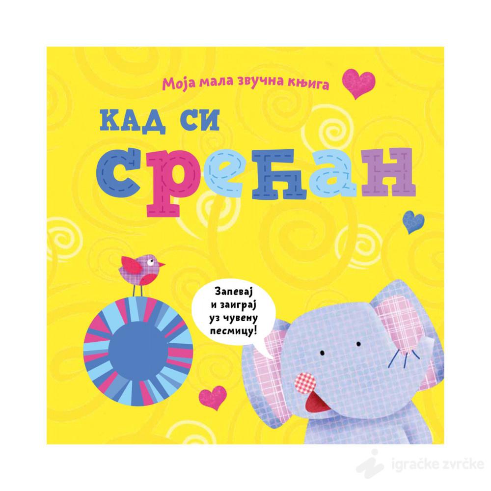 KAD SI SREĆAN: Moja mala zvučna knjiga