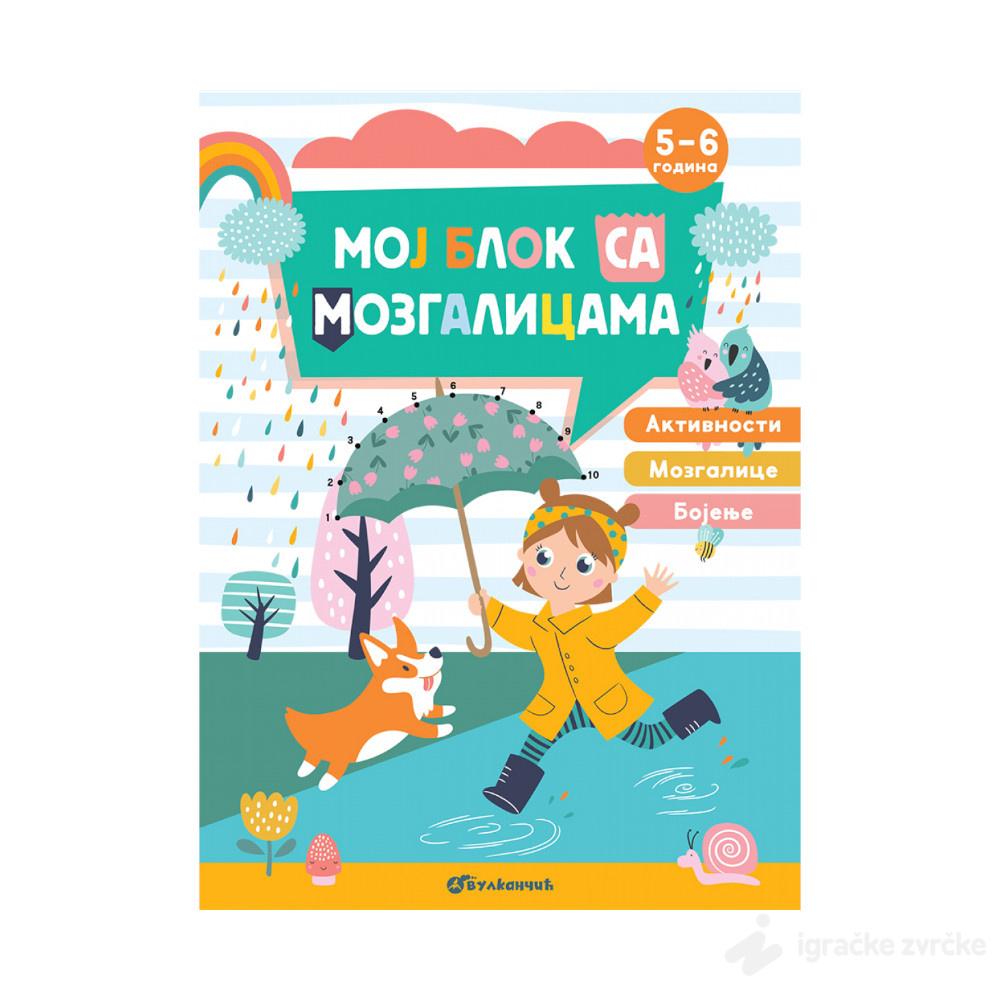 MOJ BLOK SA MOZGALICAMA: 5–6 godina