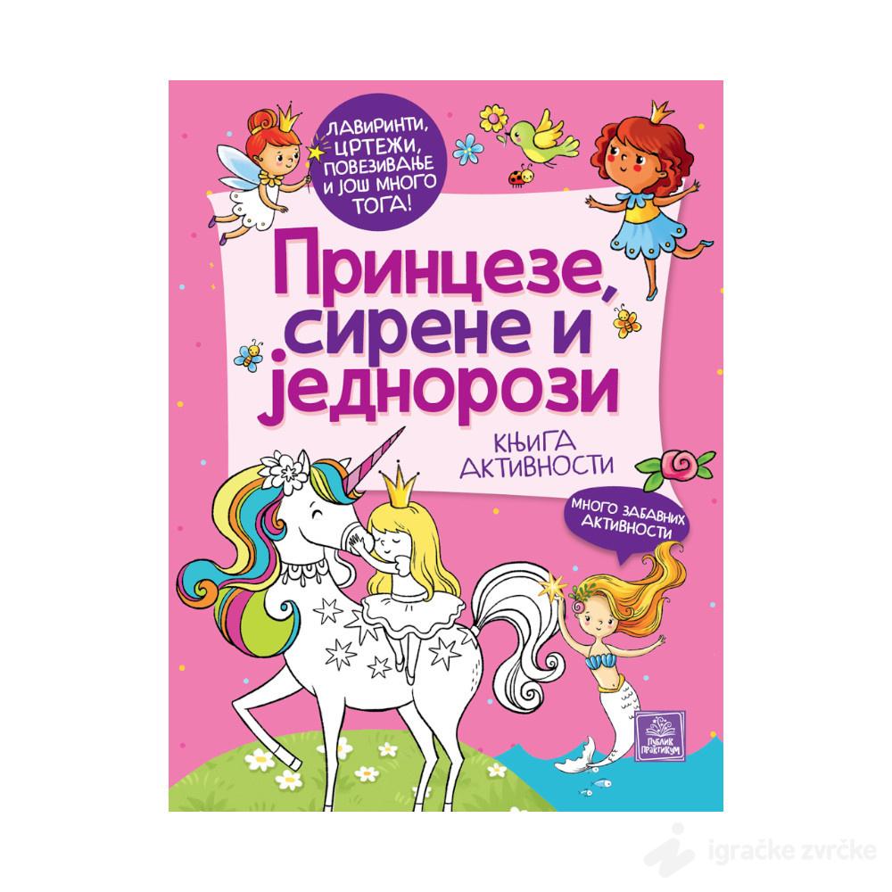 Princeze, sirene i jednorozi: knjiga aktivnosti