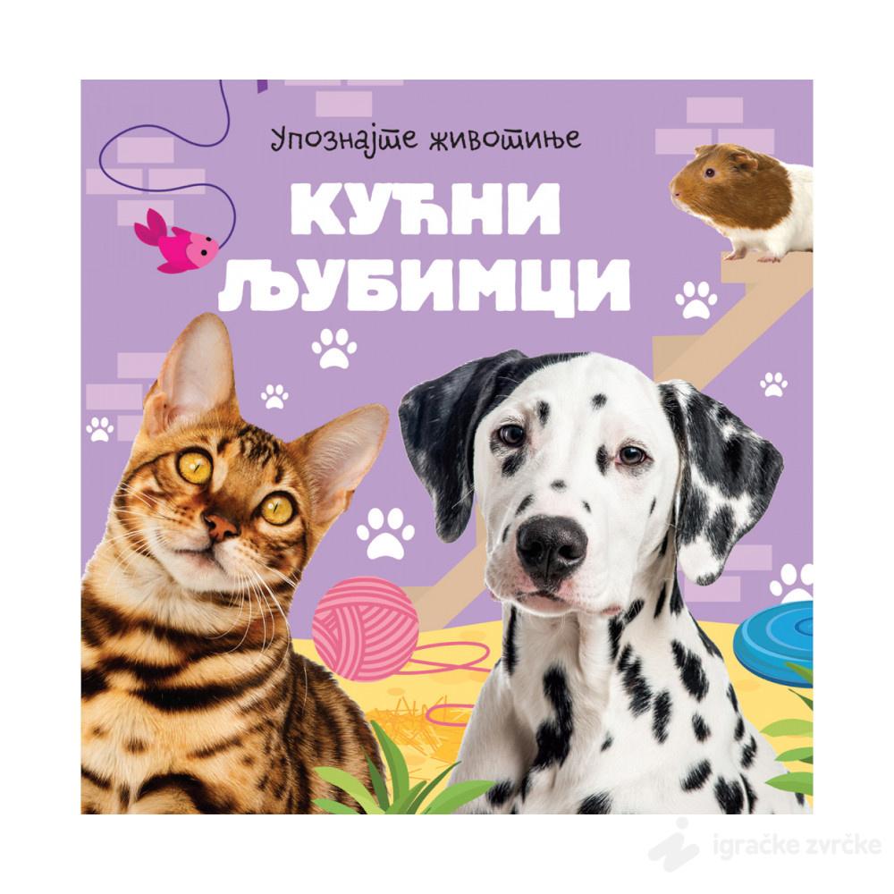 Upoznajte životinje: Kućni ljubimci
