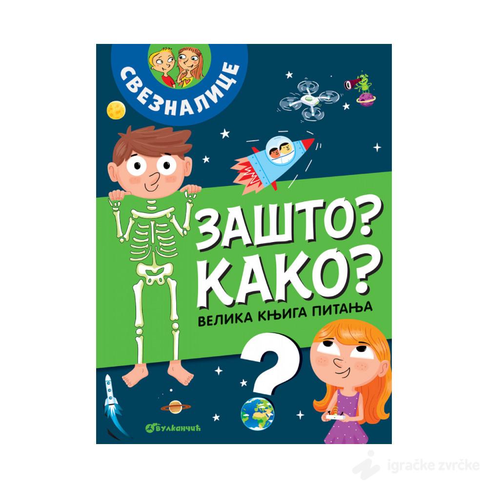 Velika knjiga pitanja - Zasto? Kako?