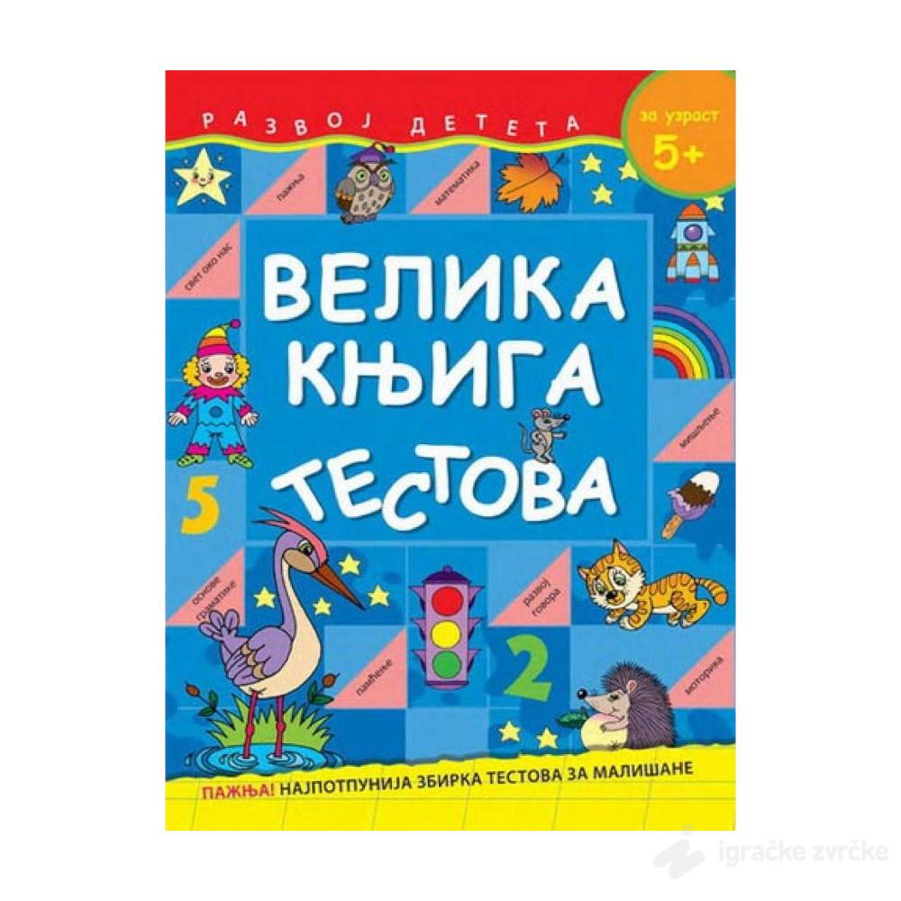 VELIKA KNJIGA TESTOVA Za uzrast 5+