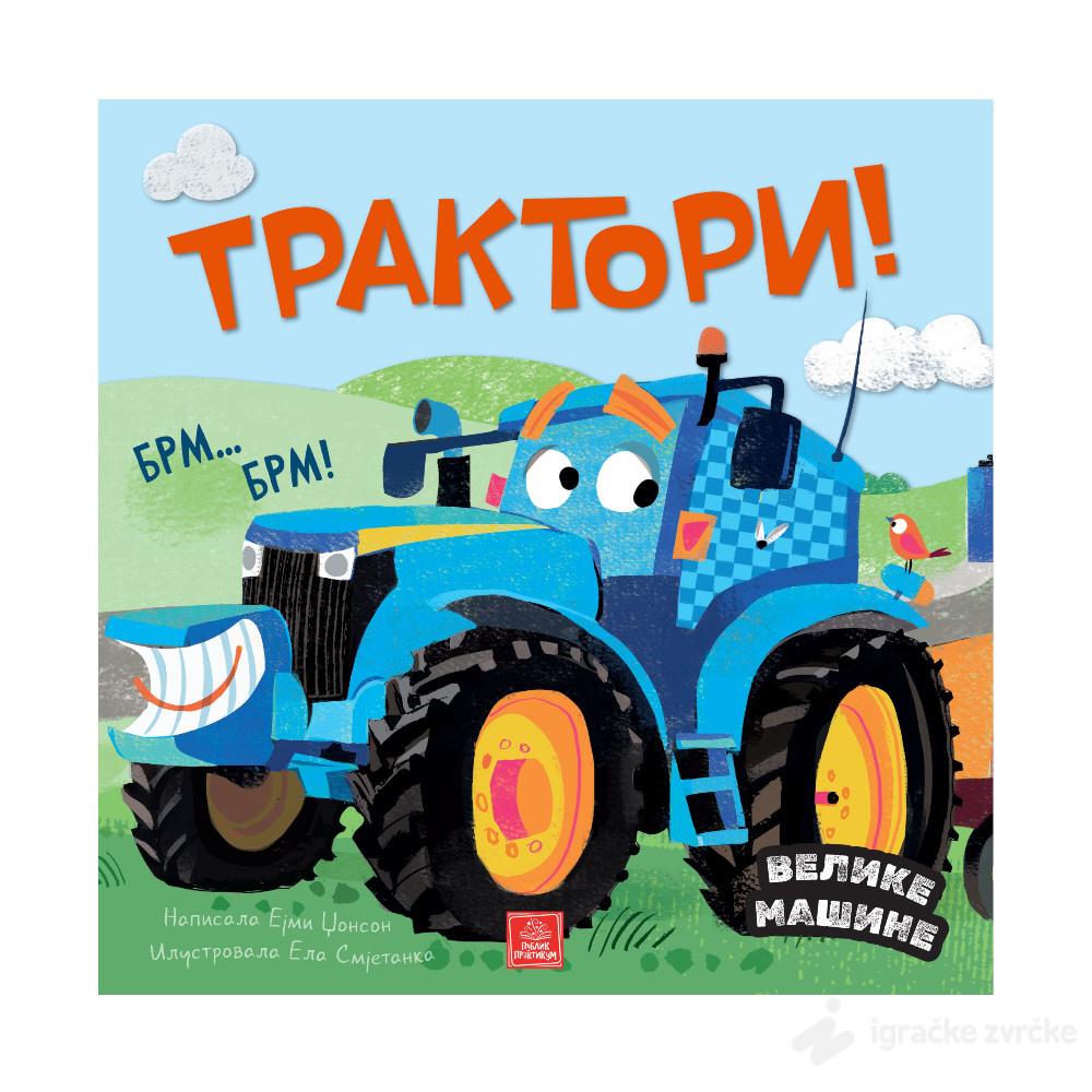 Velike mašine - Traktori!