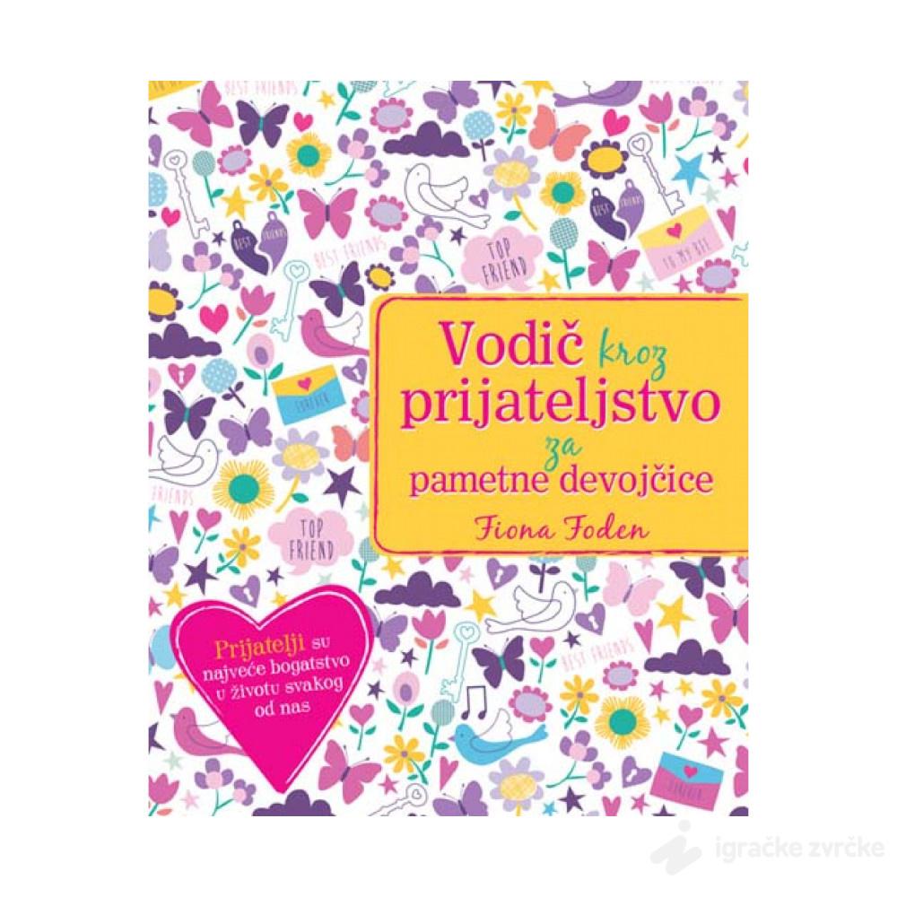 VODIČ KROZ PRIJATELJSTVO za pametne devojčice